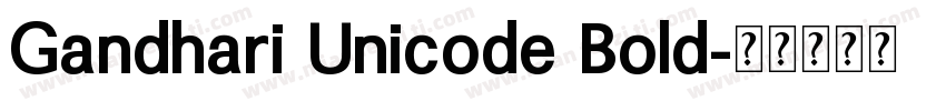 Gandhari Unicode Bold字体转换